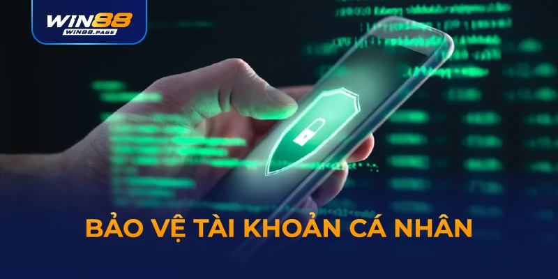 Win88 hap - Trang Chủ Nhà Cái Win88 page - Đăng Ký Đăng Nhập Win88.com 33 Bảo vệ tài khoản cá nhân