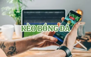 Kèo Bóng Đá: Bí Kíp Soi Kèo Và Chiến Thuật Chơi Hiệu Quả 5 keo bong da 1