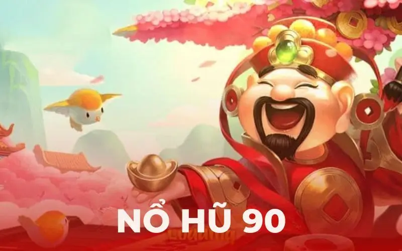 Nổ Hũ 90 – Bí Quyết Chinh Phục Tài Lộc Đỉnh Cao Năm 2025 1 no hu 90 1